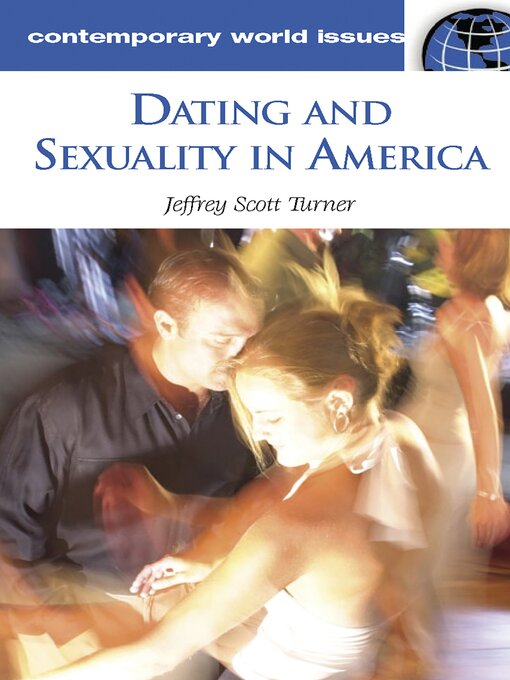 Title details for Dating and Sexuality in America by Jeffrey S. Turner - Wait list